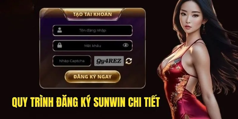 Đăng Ký Sunwin - Hướng Dẫn Thực Hiện Nhanh Và An Toàn 